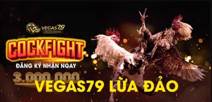 vegas79-lua-dao-1 Ảnh 1: Tin đồn từ đối thủ cạnh tranh của Vegas79